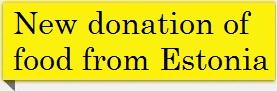 New donation of food from Estonia