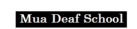 Mua Deaf School